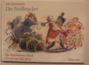 Der Nussknacker: Das klassische Ballett als Bilderbuch mit Musik