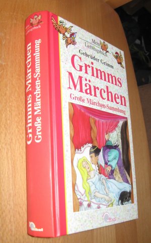 gebrauchtes Buch – Grimm, Jacob und Wilhelm – Grimms Märchen- Große Märchensammlung