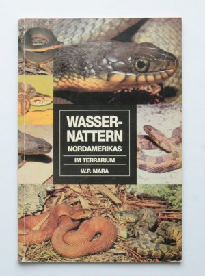 gebrauchtes Buch – Mara, W P – Wassernattern Nordamerikas