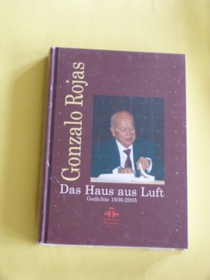 gebrauchtes Buch – Gonzalo Rojas – Das Haus aus Luft. Gedichte 1936-2005 (zweisprachig)