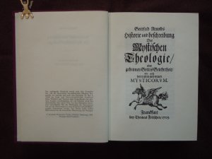 Historie und Beschreibung der Mystischen Theologie. (Hauptschriften in Einzelausgaben ; Bd. 2)