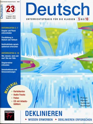 Deutsch 5 bis 10 - Unterrichtspraxis für die Klassen 5-10 - Ausgabe 23/2010: DEKLINIEREN / Wissen erwerben, Deklination erforschen (Grammatik - Sprachreflexion […]