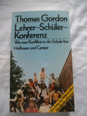 gebrauchtes Buch – Thomas Gordon – Lehrer - Schüler - Konferenz