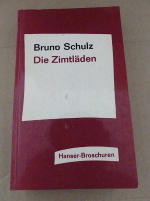 Die Zimtläden. - Übersetzt aus dem Polnischen von Josef Hahn.