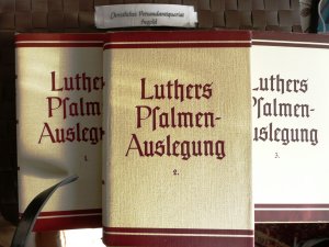 Martin Luthers Psalmen-Auslegung. Herausgegeben von Erwin Mülhaupt. Band 1: Psalmen 1-25, Band 2: Psalmen 26-90, Band 3: Psalmen 91-150.