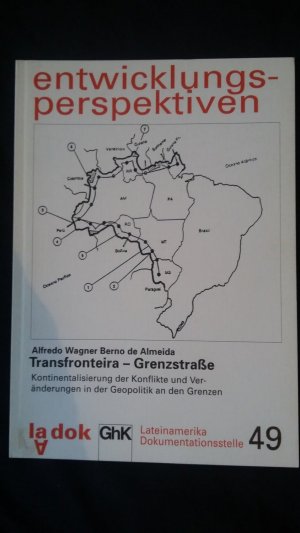 gebrauchtes Buch – Almeida, Alfredo Wagner Berno de – entwicklungsperspektiven 49 - Transfronteira - Grenzstraße