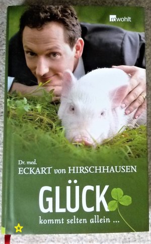 gebrauchtes Buch – Hirschhausen, Dr. med – Glück kommt selten allein ...