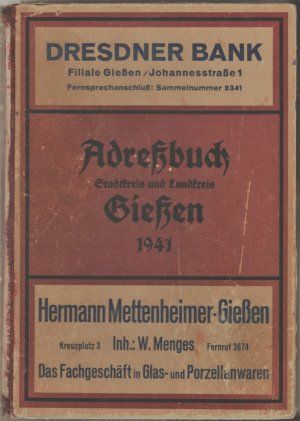 Adreßbuch Stadtkreis und Landkreis Gießen 1941 in 6 Abschnitten nach eigenen Aufnahmen bearbeitet mit Plänen vom Stadtkreis Gießen.