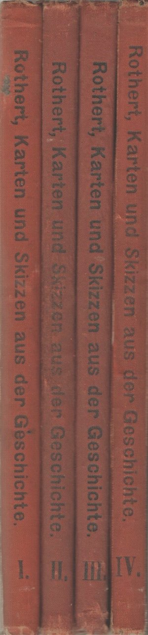 Karten und Skizzen  =  1. Band : Geschichte des Altertums  +  2. Band ; des Mittelalters  +  3. + 4. Band ; Vaterländische Geschichte  ( 1517-1789 + bis 1908 )   =  4 Bücher