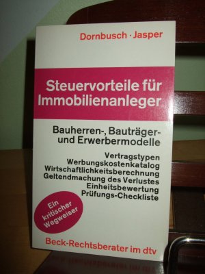 gebrauchtes Buch – Dornbusch, Hans L – Steuervorteile für Immobilienanleger - Bauherren - Bauträger und Erwerbermodelle - Ein kritischer Wegweiser