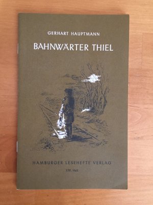 gebrauchtes Buch – Gerhart Hauptmann – Bahnwärter Thiel - Novellistische Studie