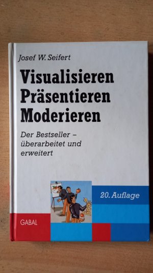 gebrauchtes Buch – Seifert, Josef W – Visualisieren - Präsentieren - Moderieren: Der Klassiker