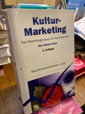 gebrauchtes Buch – Armin Klein – Kultur-Marketing. Das Marketing-Konzept für Kulturbetriebe.