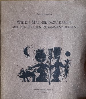 gebrauchtes Buch – Aniceti Kitereza – Wie die Männer dazu kamen, mit den Frauen zusammenzuleben