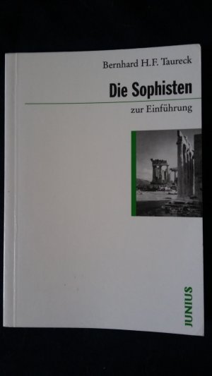 gebrauchtes Buch – Taureck, Bernhard H – Die Sophisten zur Einführung