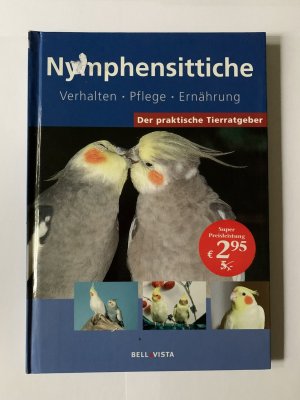 Der praktische Tierratgeber: Nymphensittiche