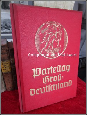 Parteitag Großdeutschland (1939). Vorwort von Otto Dietrich (Raumbild Verlag).