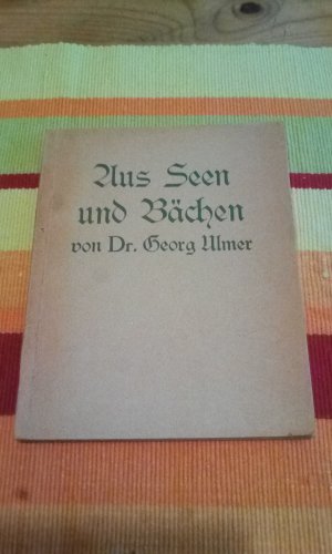 Aus Seen und Bächen : Die niedere Tierwelt unserer Gewässer