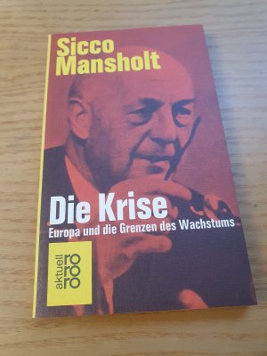 gebrauchtes Buch – Sicco Mansholt – Die Krise. gebrauchtes Buch – Sicco Mansholt – Die Krise.