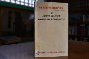 antiquarisches Buch – Ernst Glaeser – Wider die Bürokratie.