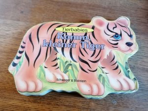 Tierbabies / Komm, kleiner Tiger