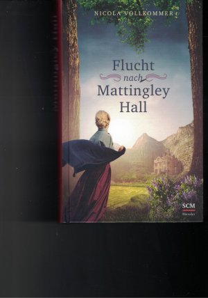 gebrauchtes Buch – Nicola Vollkommer – Flucht nach Mattingley Hall