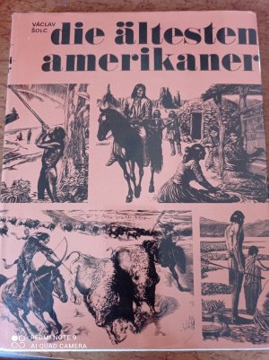 gebrauchtes Buch – Václav Solc – Die ältesten Amerikaner. Das Buch von den Eskimos und Indianern.