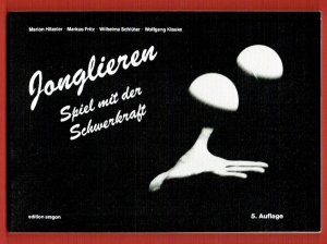 gebrauchtes Buch – Hitzeler, Marion; Fritz – Jonglieren - Spiel mit der Schwerkraft