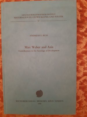 Max Weber and Asia: Contributions to the Sociology of Development