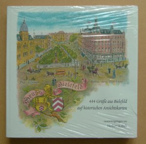 neues Buch – Herbert Kölsch – 444 Grüße aus Bielefeld auf historischen Ansichtskarten