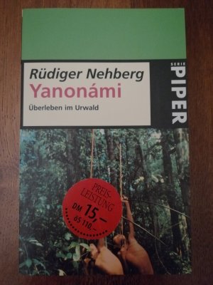 gebrauchtes Buch – Rüdiger Nehberg – Yanonami. Überlegen im Urwald