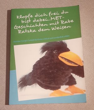 gebrauchtes Buch – Sabine Krusel – Klopfe dich frei, du bist dabei....MET-Geschichten mit Rabe Ratzka dem Weisen - Meridian Energie Technik für Kinder einfach und verständlich erklärt