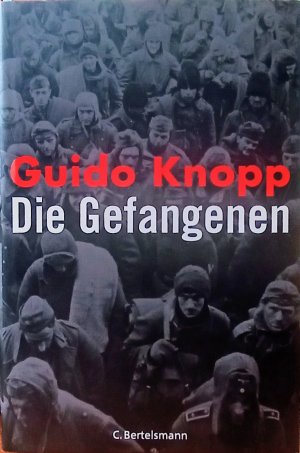 gebrauchtes Buch – Guido Knopp – Die Gefangenen