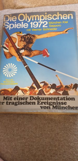 Die Olympischen Spiele München/Sapporo 1972 Olympia Buch Olympiade 