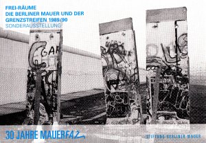 gebrauchtes Buch – Stiftung Berliner Mauer – Frei-Räume Die Berliner Mauer und der Grenzstreifen 1989/90 East-Side-Gallery