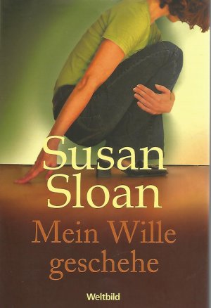 gebrauchtes Buch – Susan Sloan – Mein Wille geschehe