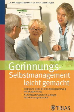 Gerinnungs-Selbstmanagement leicht gemacht - Schnell zu lernen: wann und wie Sie messen