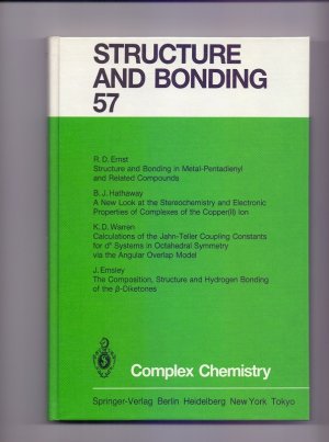 Complex chemistry. with contributions by J. Emsley ... [Editorial board Michael J. Clarke ...] / Structure and bonding ; 57