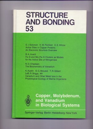 Copper, Molybdenum and Vanadium in biological systems. contributors: B. A. Averill ... / Structure and bonding ; 53