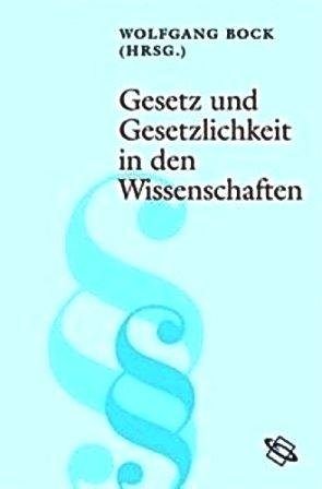 gebrauchtes Buch – Bock, Wolfgang  – Gesetz und Gesetzlichkeit in den Wissenschaften