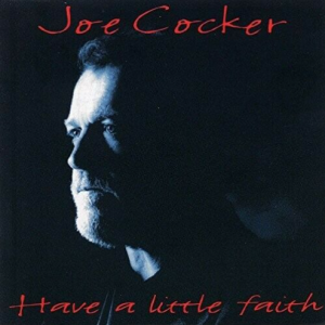 gebrauchter Tonträger – Joe Cocker – Joe Cocker, Have A Little Faith