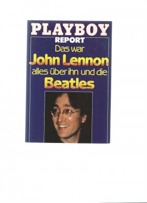 gebrauchtes Buch – William F. Spencer – Report - Das war John Lennon - alles über ihn und die Beatles -