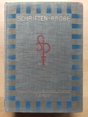 Schriften-Probe. Band I: Werkschriften. [Spamersche Buchdruckerei]