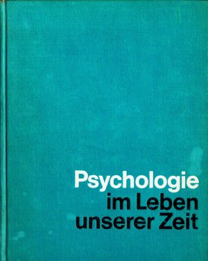 Psychologie im Leben unserer Zeit