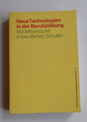 Neue Technologien in der Berufsbildung - Modellversuche in beruflichen Schulen (L6)