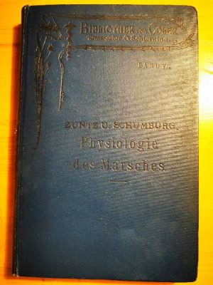 Studien zu einer Physiologie des Marsches. Mit Abbildungen, Curven im Text und einer Tafel. (Bibliothek v. Coeler, Band 6)