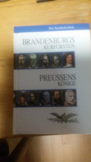 gebrauchtes Buch – Brandenburgs Kurfürsten. Preussens Könige