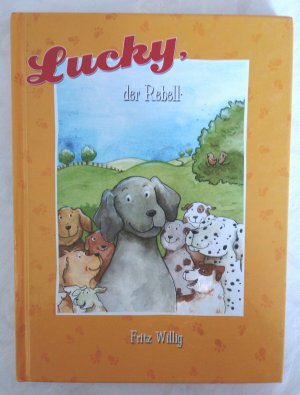 Lucky, der Rebell