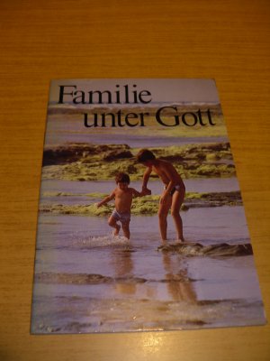 Familie unter Gott / Gott sorgt für uns