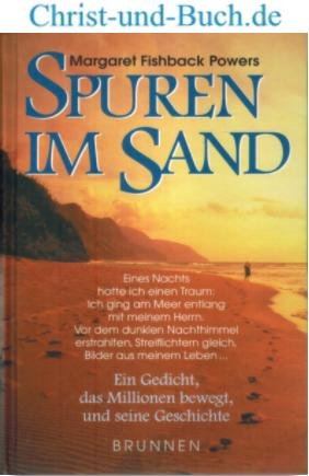 Spuren im Sand - Ein Gedicht, das Millionen bewegt, und seine Geschichte